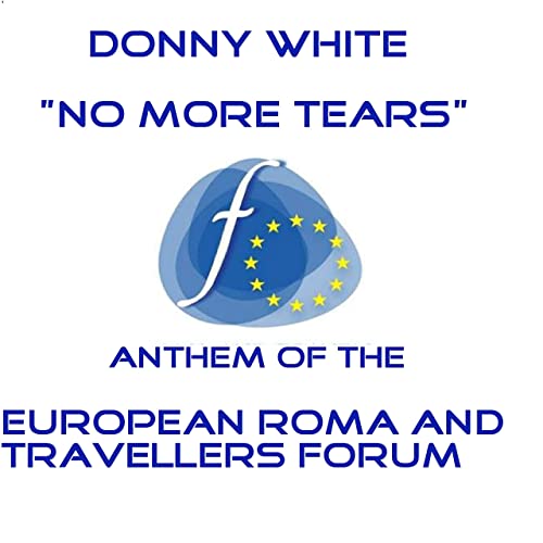 No More Tears: Athem of the European Roma and Travellers Forum (Live)